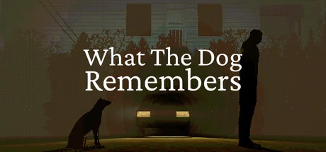 What The Dog Remembers